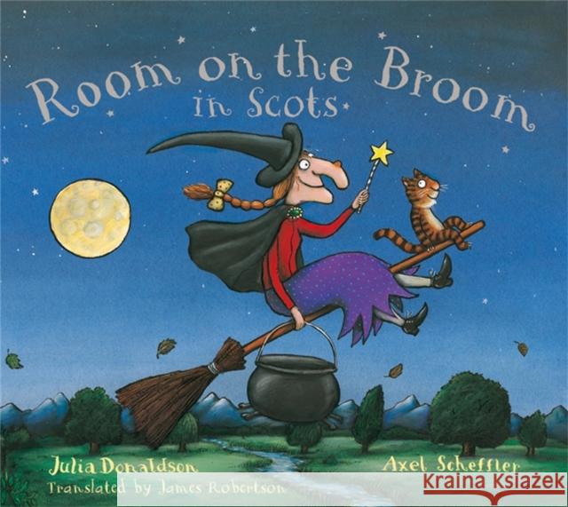 Room on the Broom in Scots Julia Donaldson 9781845027537