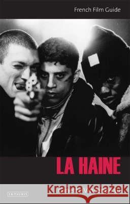 La Haine : French Film Guide Ginette Vincendeau 9781845111014 0