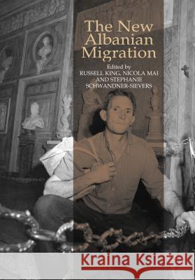 New Albanian Migration  9781845192204 SUSSEX ACADEMIC PRESS