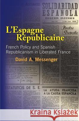 Lespagne Republicaine Messenger, David A. 9781845192594