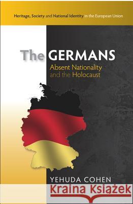 Germans Absent Nationality & the Holocaust Cohen, Yehuda 9781845194451 