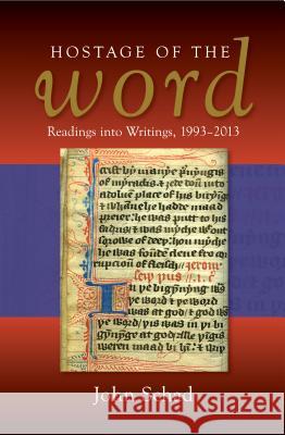 Hostage of the Word: Readings Into Writings, 1993-2013 Schad, John 9781845194949