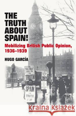 Truth about Spain! Garcia, Hugo 9781845196448