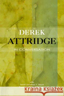Derek Attridge in Conversation Derek Attridge 9781845197537