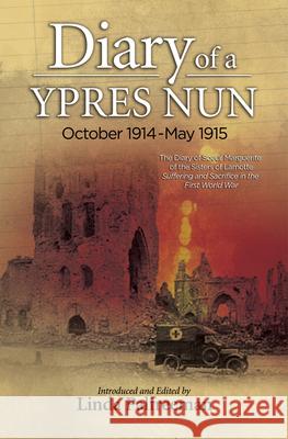 Diary of a Ypres Nun: October 1914-May 1915 Palfreeman, Linda 9781845198701 Sussex Academic Press