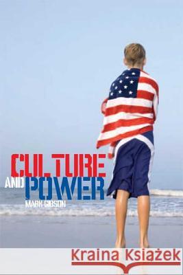 Culture and Power: A History of Cultural Studies Gibson, Mark 9781845201173 Berg Publishers