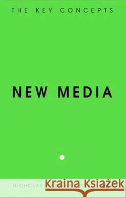 New Media: The Key Concepts Gane, Nicholas 9781845201326 Berg Publishers