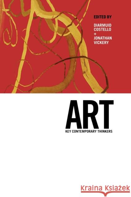 Art: Key Contemporary Thinkers Vickery, Jonathan 9781845203191 Berg Publishers