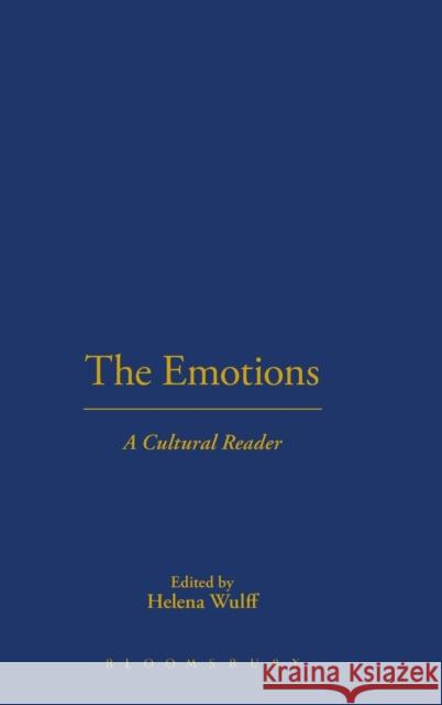The Emotions: A Cultural Reader Wulff, Helena 9781845203672 0