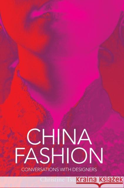 China Fashion: Conversations with Designers Tsui, Christine 9781845205140