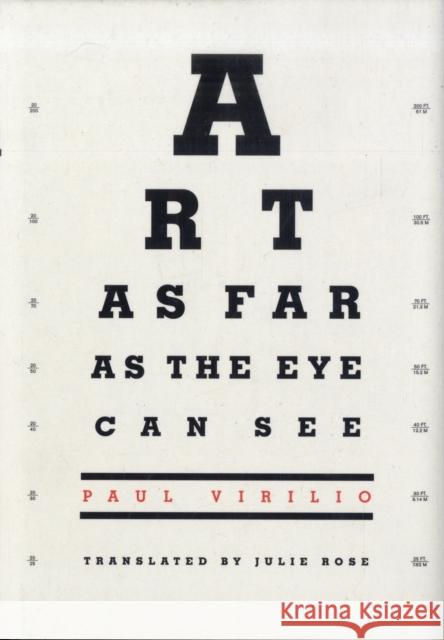 Art as Far as the Eye Can See Paul Virilio 9781845206116 0