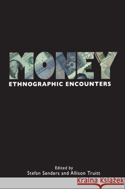 Money : Ethnographic Encounters Allison Truitt 9781845207519 0