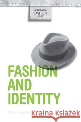 Fashion and Identity Alison Goodrum 9781845207892 0