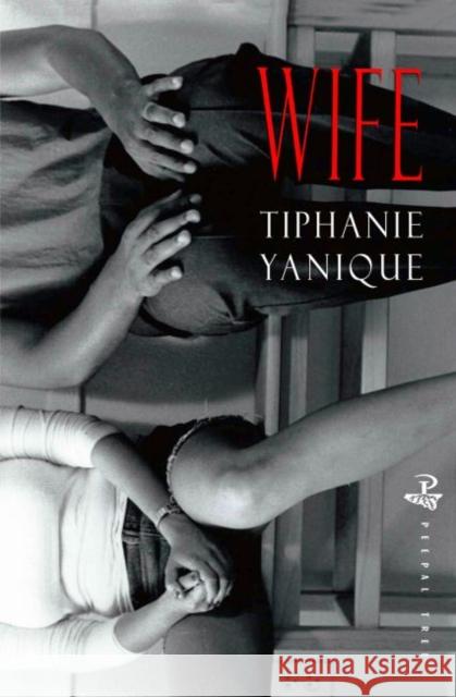 Wife Tiphanie Yanique 9781845232948