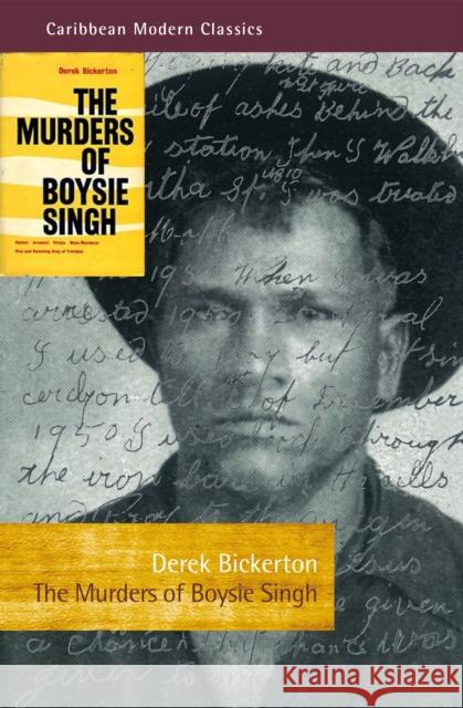 The Murders of Boysie Singh Derek Bickerton 9781845234492