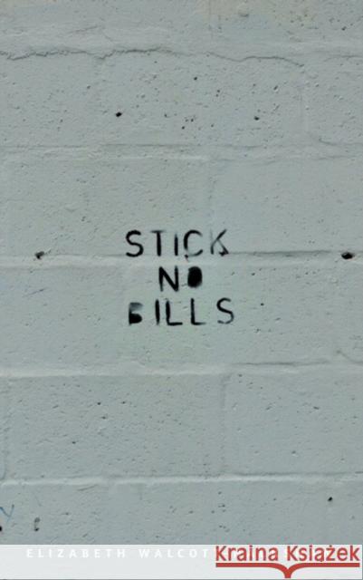 Stick No Bills Elizabeth Walcott-Hackshaw 9781845234676