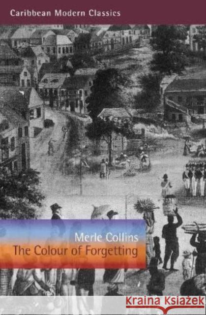 The Colour of Forgetting Merle Collins 9781845235512