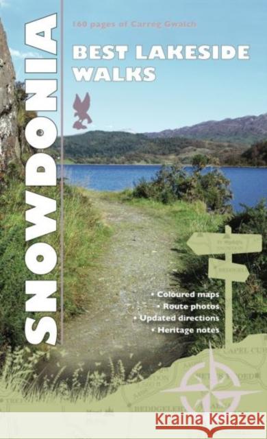 Carreg Gwalch Best Walks: Snowdonia Lakesides   9781845241971 