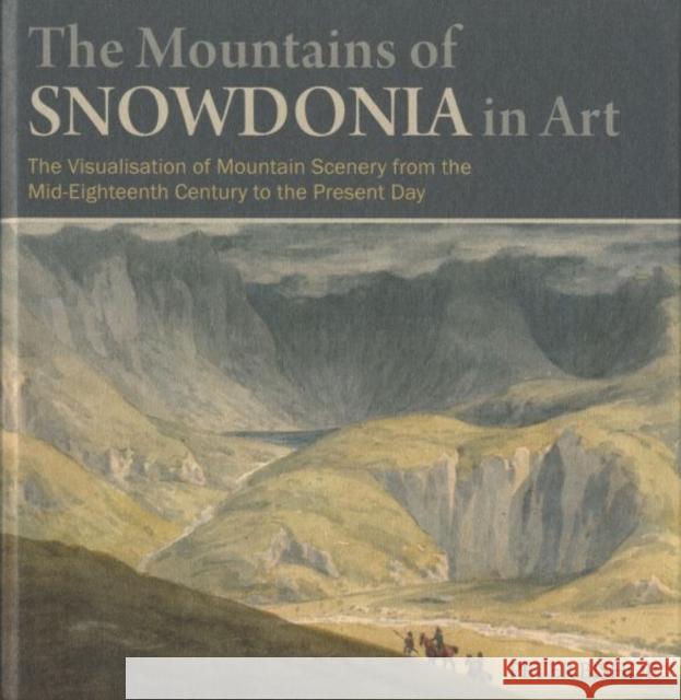 Mountains of Snowdonia in Art, The Peter Bishop 9781845242275