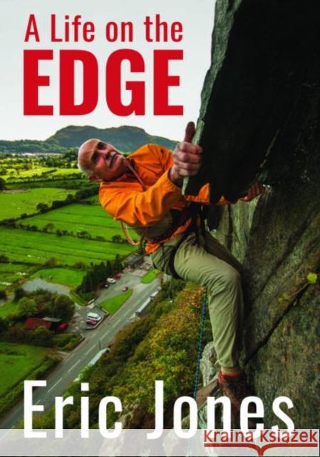 A Life on the Edge Eric Jones 9781845275495