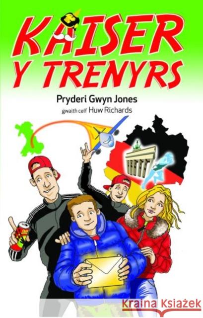 Brenin y Trenyrs: Kaiser y Trenyrs 2 Pryderi Gwyn Jones 9781845277772