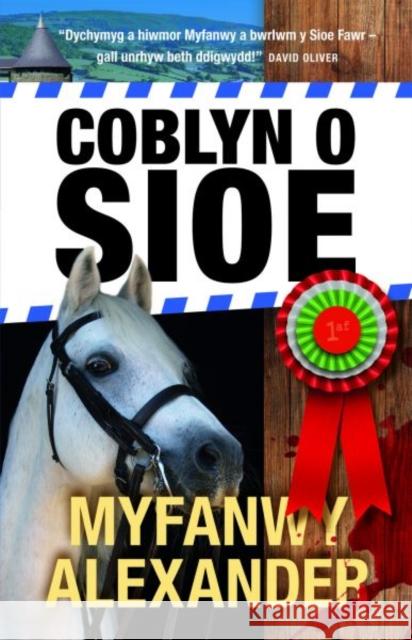 Coblyn o Sioe Myfanwy Alexander 9781845279066 Gwasg Carreg Gwalch