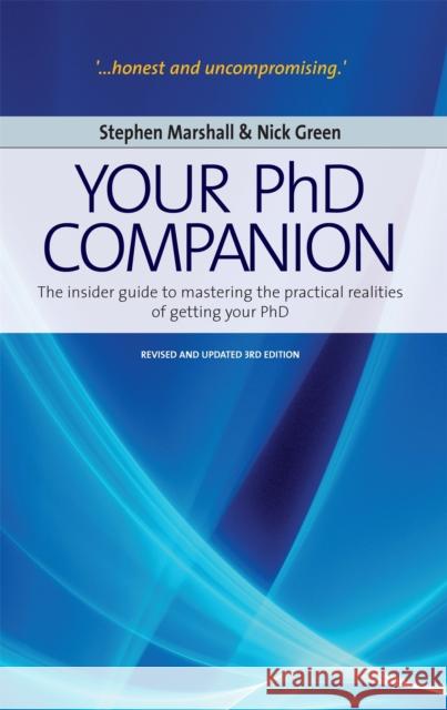 Your Phd Companion 3rd Edition : The Insider Guide to Mastering the Practical Realities of Getting Your PHD   9781845283926 0