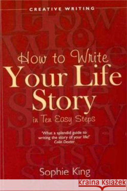 Write Your Life Story In Ten Easy Steps Sophie King 9781845284077