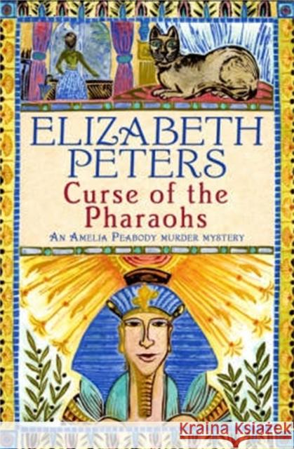 Curse of the Pharaohs: second vol in series Elizabeth Peters 9781845293871 Little, Brown Book Group