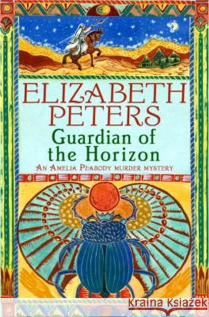 Guardian of the Horizon Elizabeth Peters 9781845295639