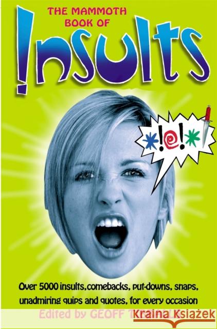 The Mammoth Book of Insults Geoff Tibballs 9781845296339