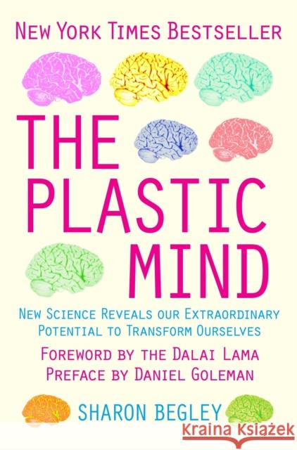 The Plastic Mind Sharon Begley 9781845296742