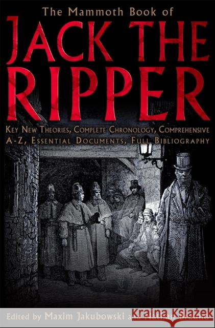 The Mammoth Book of Jack the Ripper Maxim Jakubowski 9781845297121 Little, Brown Book Group