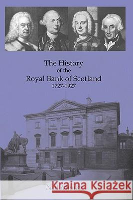 History of the Royal Bank of Scotland 1727-1927 Neil Munro 9781845300975