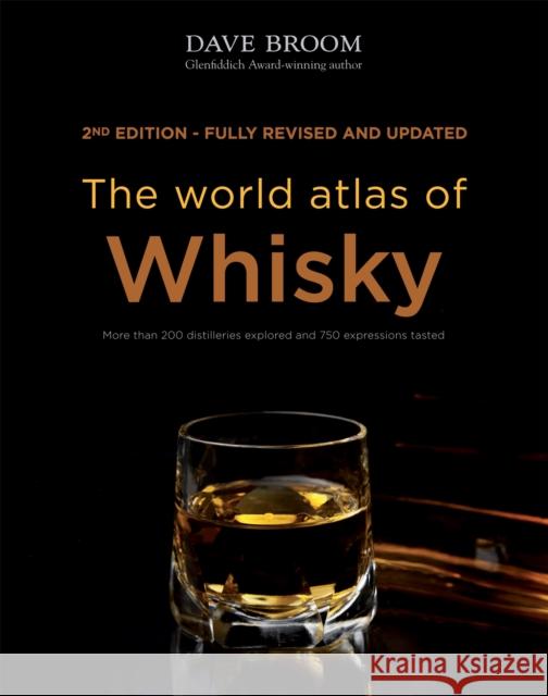 The World Atlas of Whisky Dave Broom 9781845339517