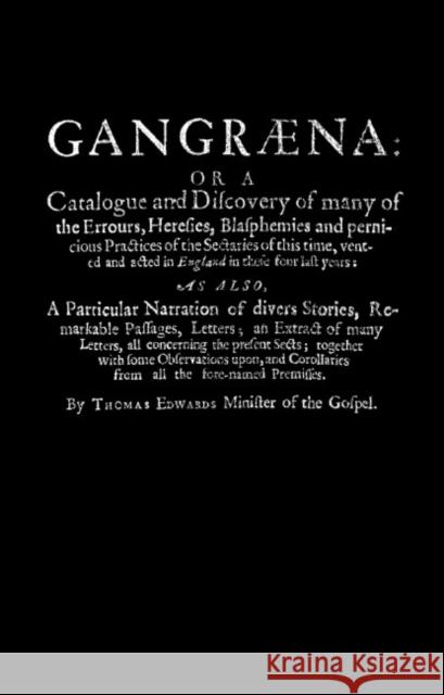 Gangraena Thomas Edwards 9781845401108 Imprint Academic