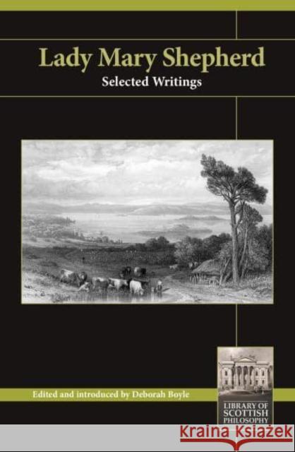 Lady Mary Shepherd: Selected Writings Deborah Boyle 9781845409890