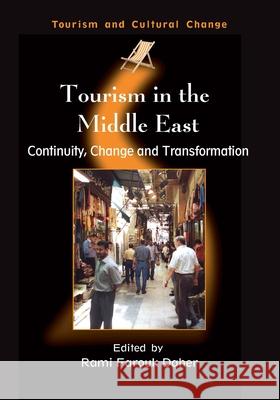 Tourism in the Middle East: Continuity, Change and Transformation Daher, Rami Farouk 9781845410506 MULTILINGUAL MATTERS LTD