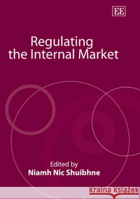 Regulating the Internal Market  9781845420338 Edward Elgar Publishing Ltd