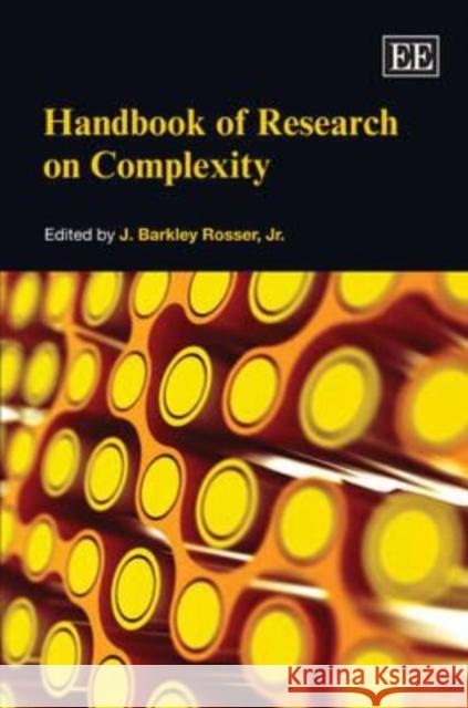 HANDBOOK OF RESEARCH ON COMPLEXITY  9781845420895 EDWARD ELGAR PUBLISHING LTD