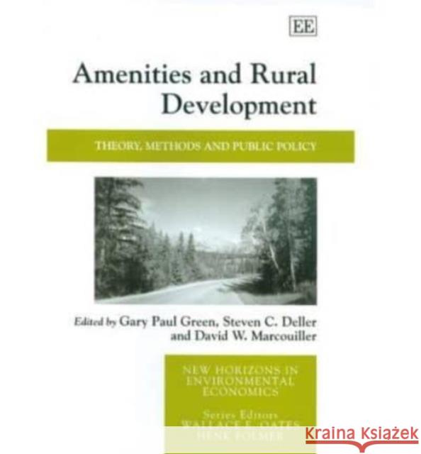 Amenities and Rural Development: Theory, Methods and Public Policy  9781845421267 Edward Elgar Publishing Ltd