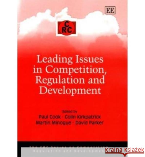 Leading Issues in Competition, Regulation and Development  9781845422189 Edward Elgar Publishing Ltd