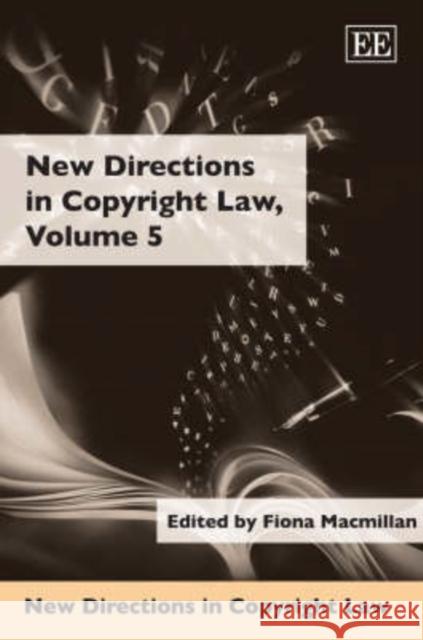 New Directions in Copyright Law  9781845422646 Edward Elgar Publishing Ltd