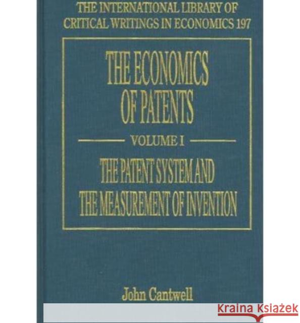 The Economics of Patents John Cantwell   9781845423162 Edward Elgar Publishing Ltd