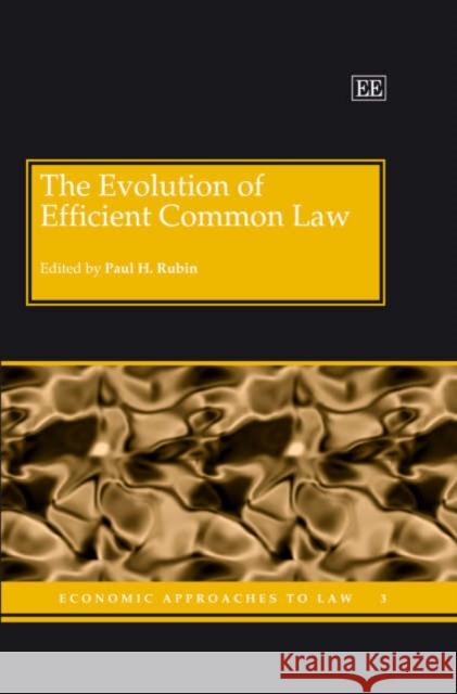 The Evolution of Efficient Common Law  9781845424428 Edward Elgar Publishing Ltd