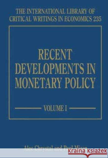 Recent Developments in Monetary Policy Alec Chrystal 9781845424497