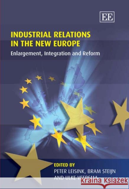 INDUSTRIAL RELATIONS IN THE NEW EUROPE  9781845426149 EDWARD ELGAR PUBLISHING LTD