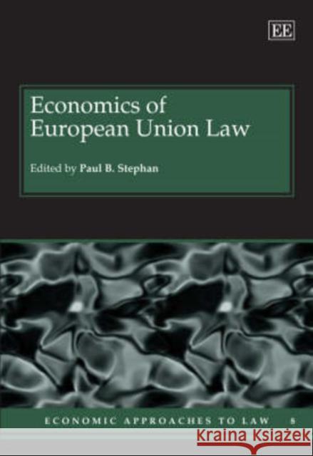 Economics of European Union Law  9781845426392 Edward Elgar Publishing Ltd
