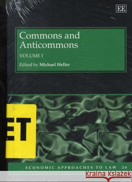 Commons and Anticommons Michael Heller 9781845426576