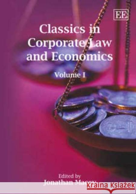 Classics in Corporate Law and Economics  9781845427542 Edward Elgar Publishing Ltd